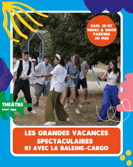 Les Grandes Vacances Spectaculaires