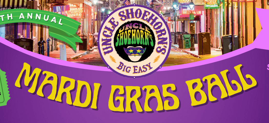 Eleventh Annual Uncle Shoehorn Mardi Gras Ball 2