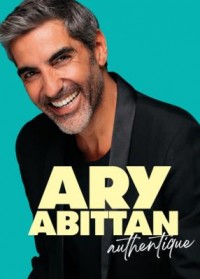 Ary Abittan : Authentique 1