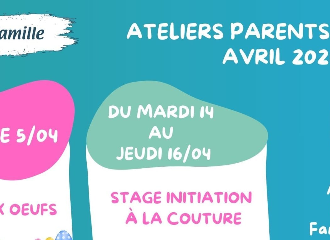 Ateliers Parents Enfants Avril 2