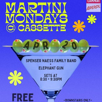 MARTINI MONDAYS: SPENSER NAESS FAMILY BAND + ELEPHANT GUN 1