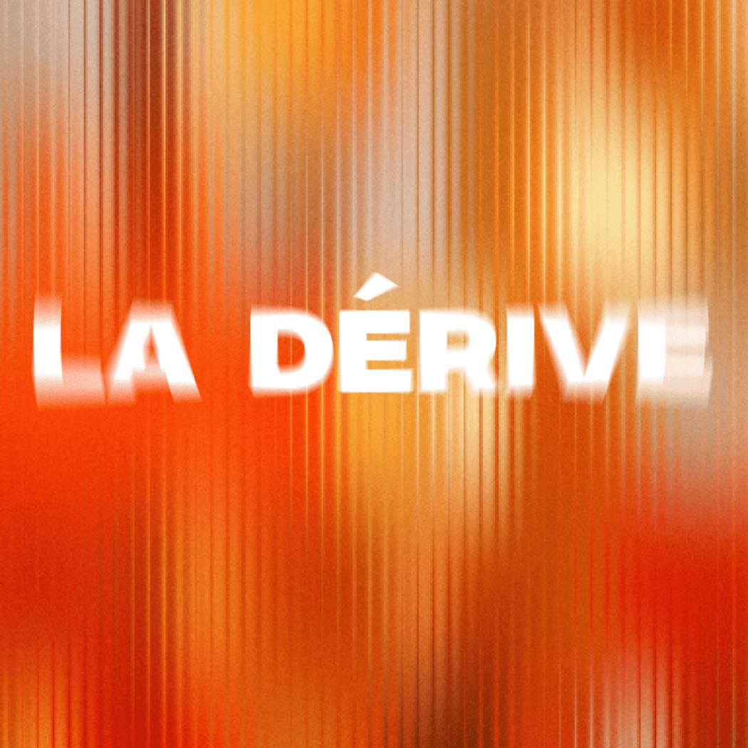 LA DÉRIVE 1