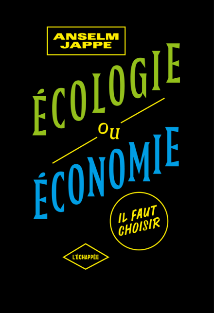 Écologie ou économie, il faut choisir : Rencontre avec Anselm Jappe 1