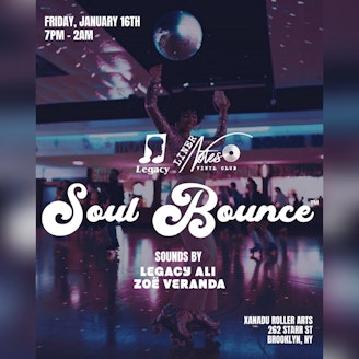 Soul Bounce: Presented by Legacy & LINER NOTES (skate) 1