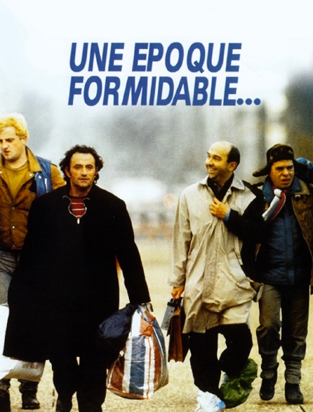 UNE ÉPOQUE FORMIDABLE 1