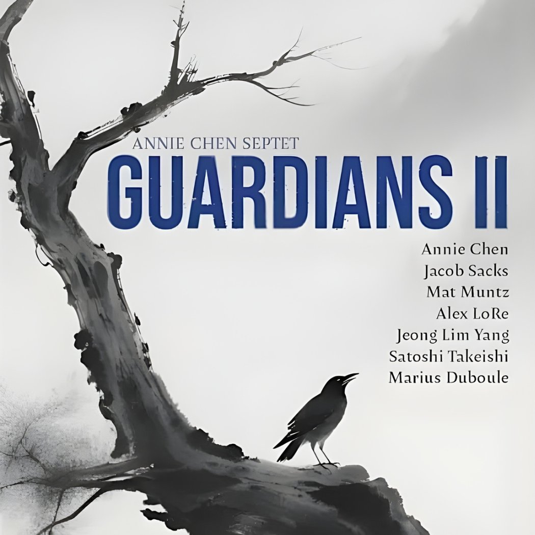 Guardians II – Annie Chen Septet 1