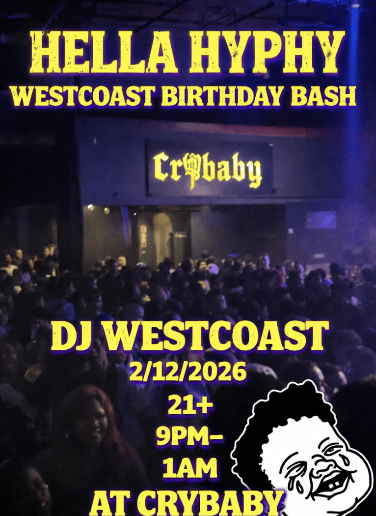 HELLA HYPHY WESTCOAST BIRTHDAY BASH w/ DJ Westcoast & Friends 1