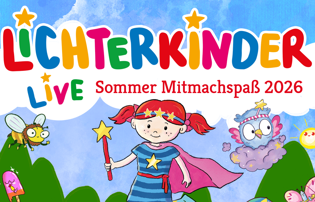 LICHTERKINDER :: Live - Sommer Mitmachspaß 2026 1