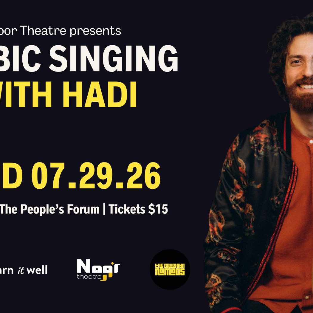 Arabic Singing Workshop with Hadi, presented by Noor Theater 1