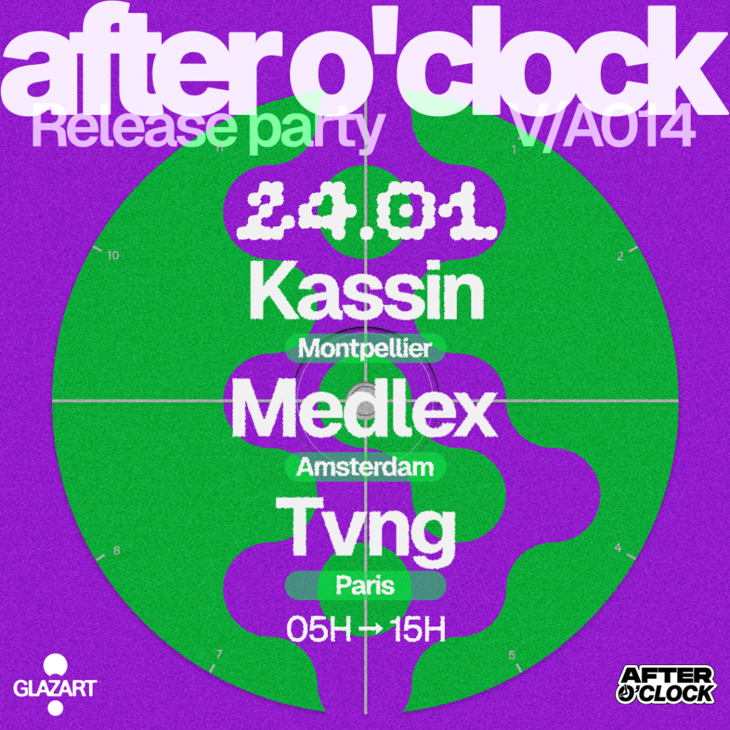 AFTER O’CLOCK : RELEASE PARTY VA014 : KASSIN, MEDLEX, TVNG 1