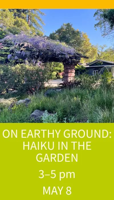 On Earthy Ground: Haiku in the Garden 2