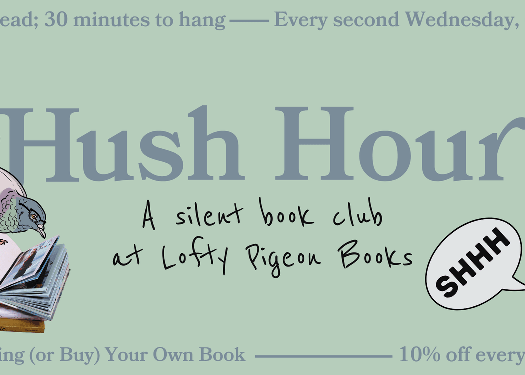 Hush Hour: A Silent Book Club at Lofty Pigeon Books