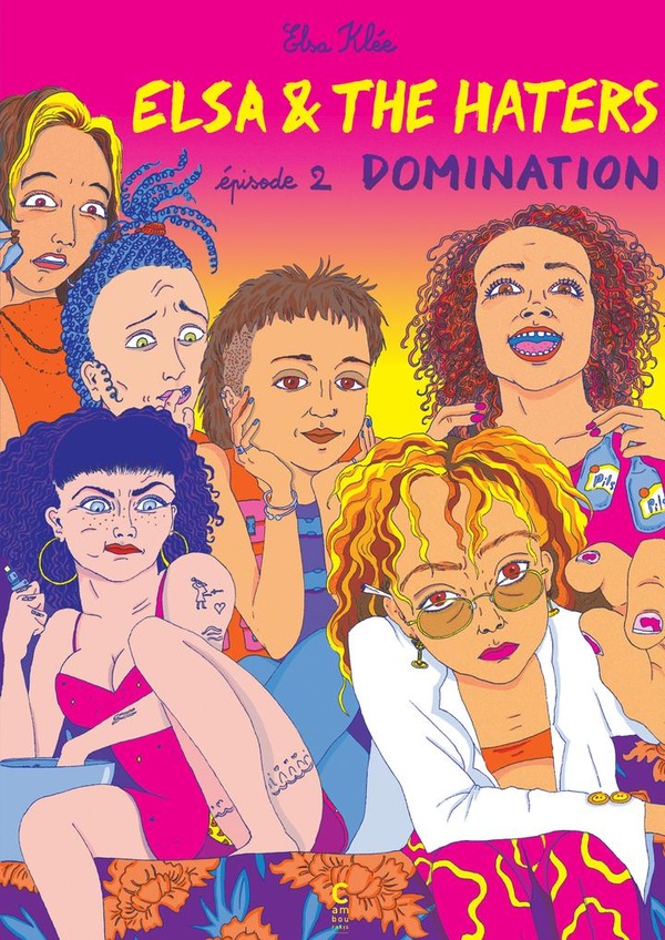 Lancement - Elsa Klée - Elsa & the Haters épisode 2 : Domination 1