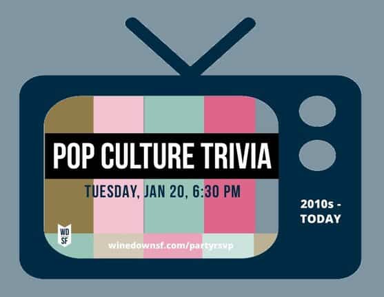 2010s Pop Culture Trivia: Wine + Prizes 1