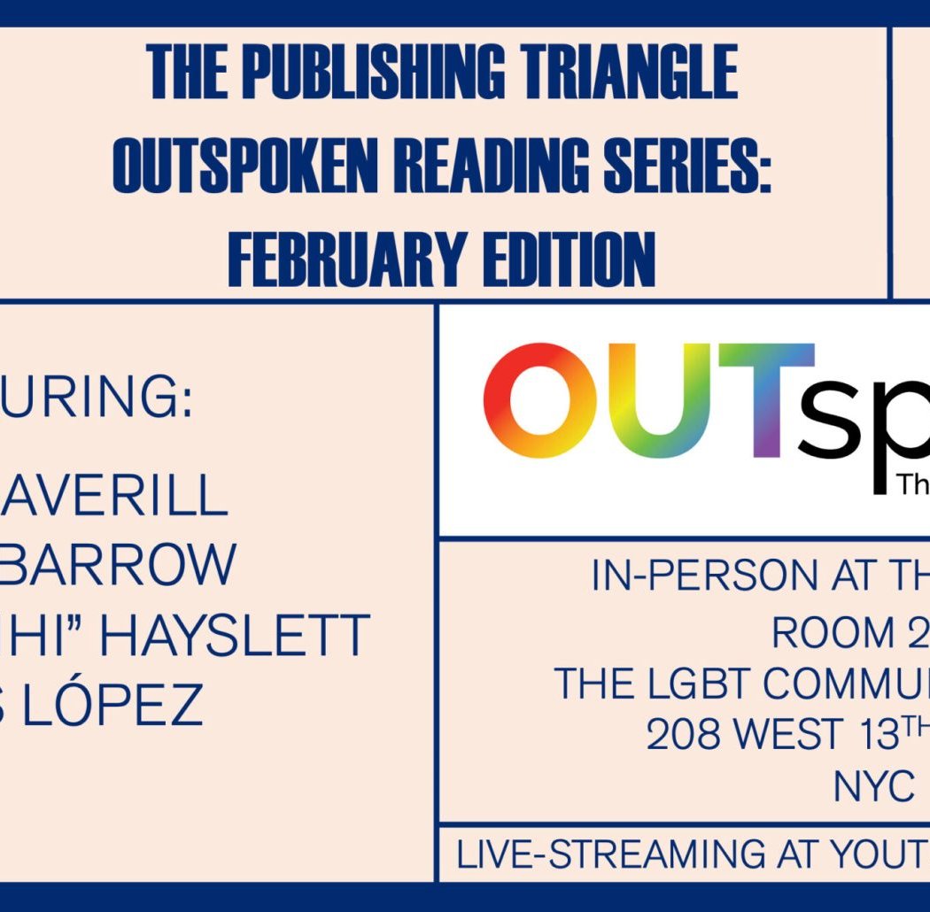 OUTspoken: The Publishing Triangle’s Reading Series, February Edition 1