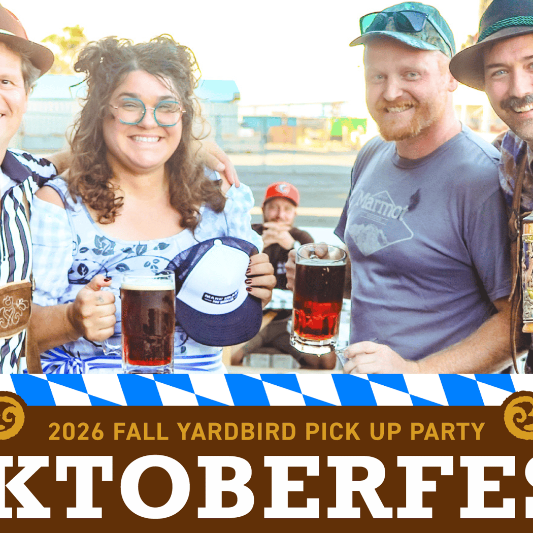2026 Fall Yardbird Pick-up Party - Oktoberfest at the Coal Shed Brewery 1
