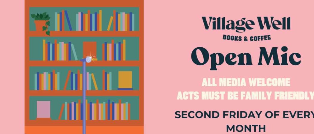 Village Well Open Mic