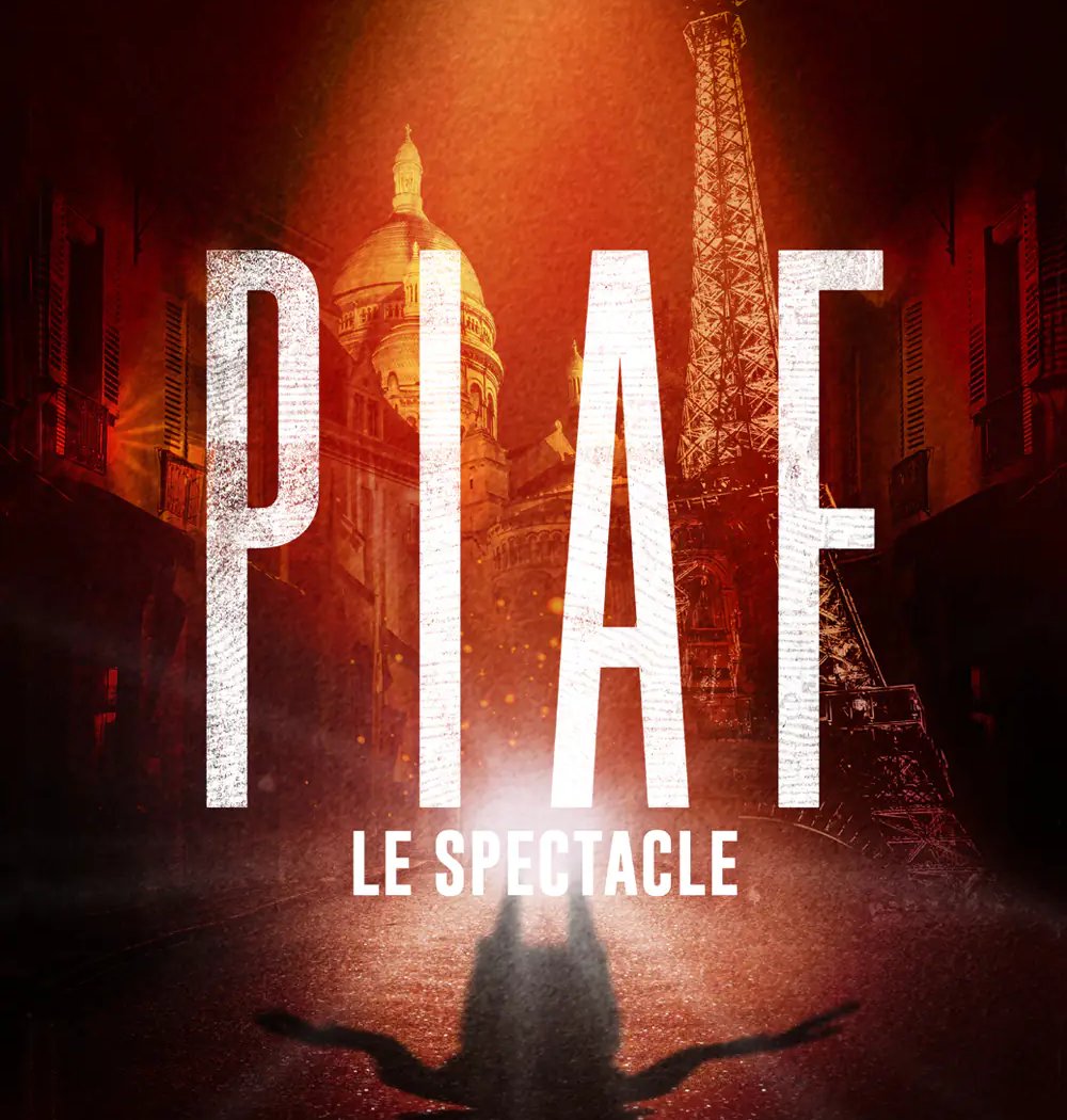 Piaf! Le Spectacle 1