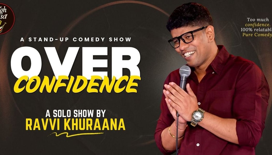 Over Confidence - Ravi Khurana LIVE 3