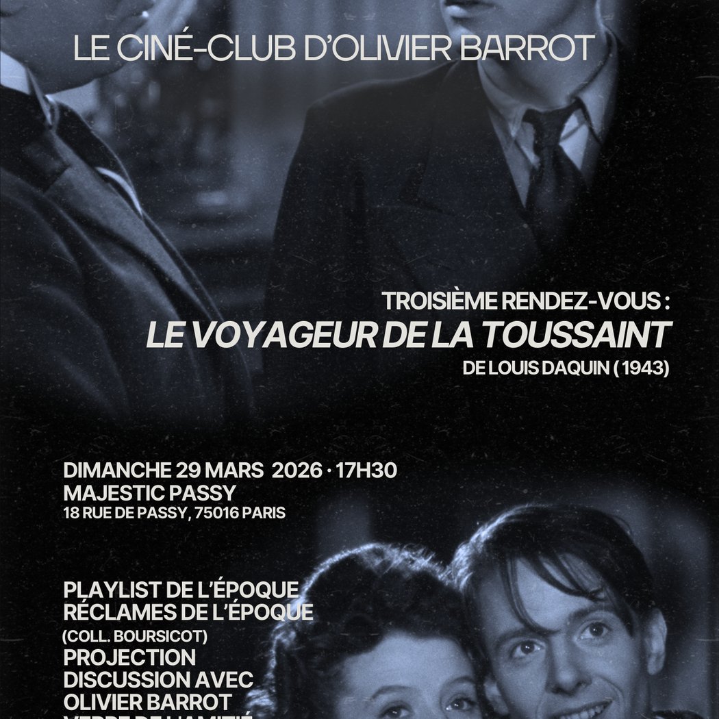 Le Ciné-Club d'Olivier Barrot #3 Le Voyageur de la Toussaint de Louis Daquin 1