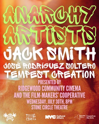 Anarchy Artists: Jack Smith, José Rodríguez-Soltero, Tempest Creation 1
