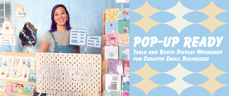 Pop-Up Ready: Table and Booth Display Workshop for Creative Small Businesses 1
