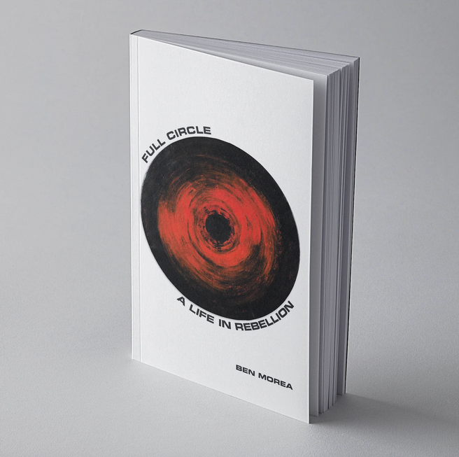 Full Circle : A Life in Rebellion 1