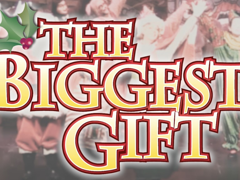 The Biggest Gift 2