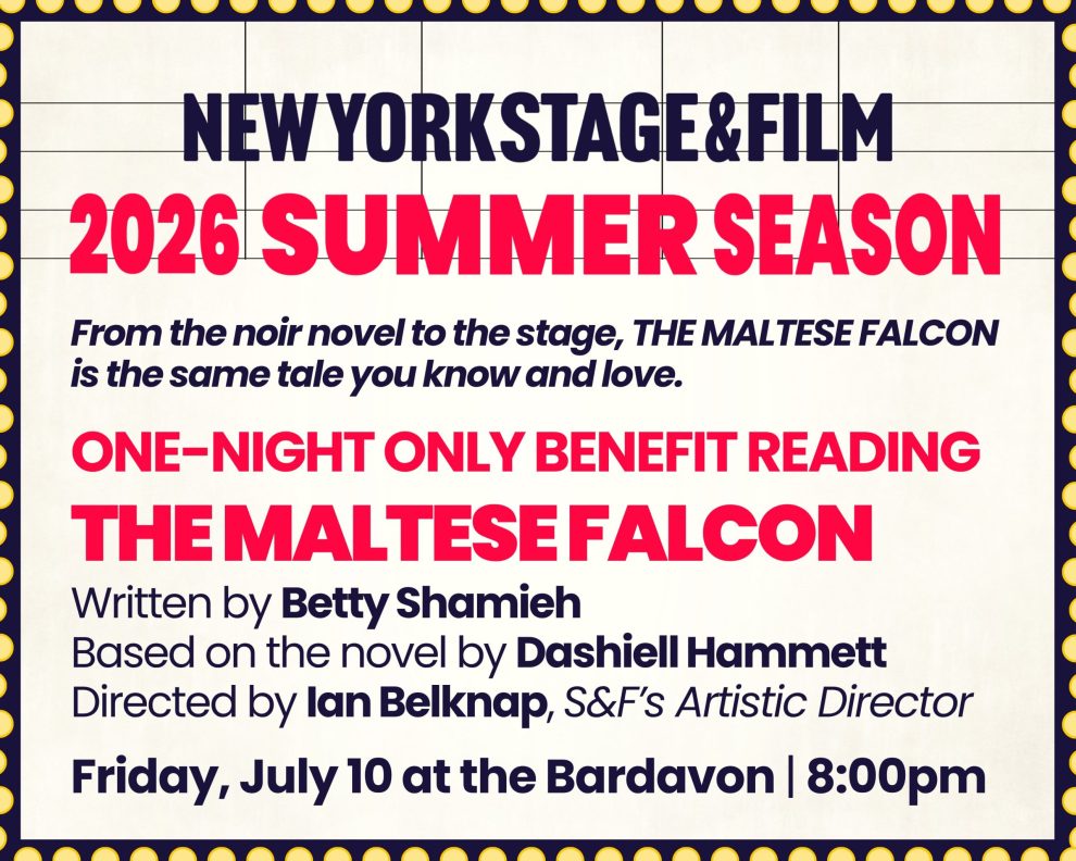 New York Stage & Film’s Benefit Reading of THE MALTESE FALCON