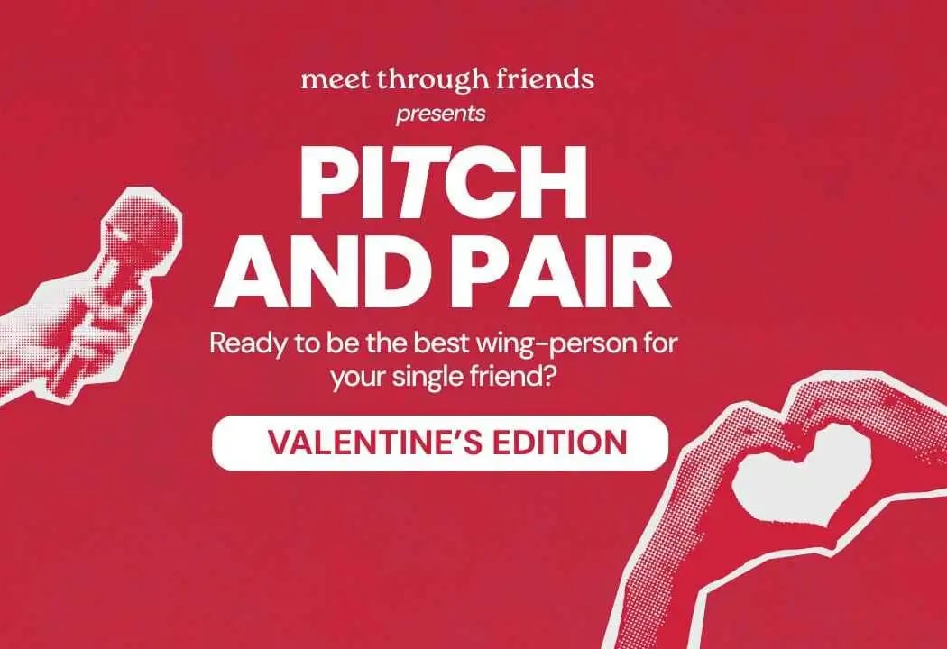 Pitch & Pair: Pitch your single friend 1