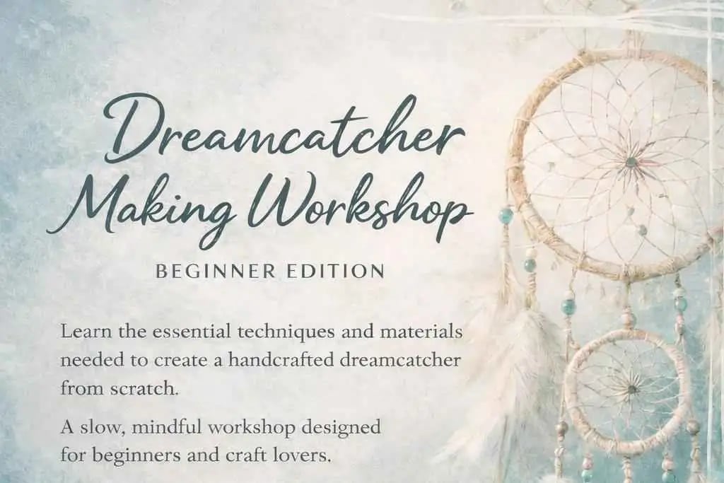 Make Your Own Dreamcatcher Workshop 1
