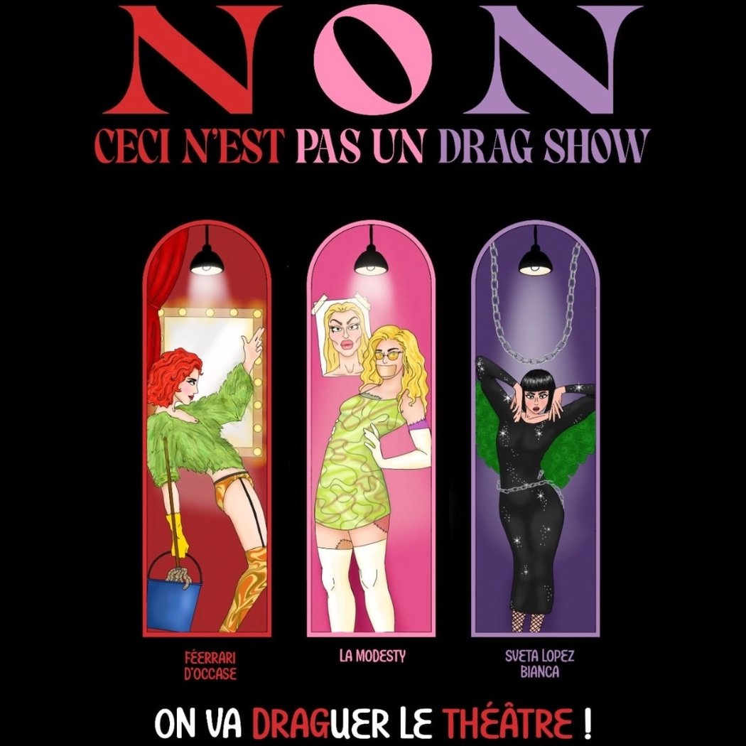 NON, Ceci n’est pas un Drag Show ! 1