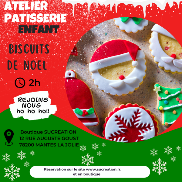Atelier pâtisserie - Biscuits de Noel 1