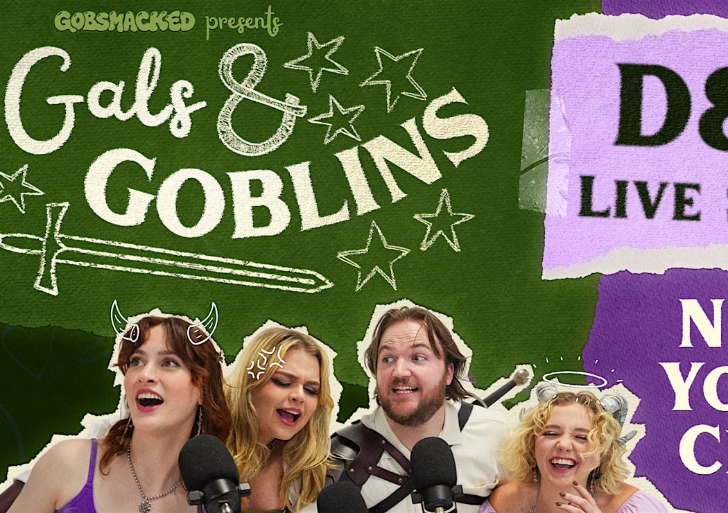 Gals & Goblins: A D&D Live Show