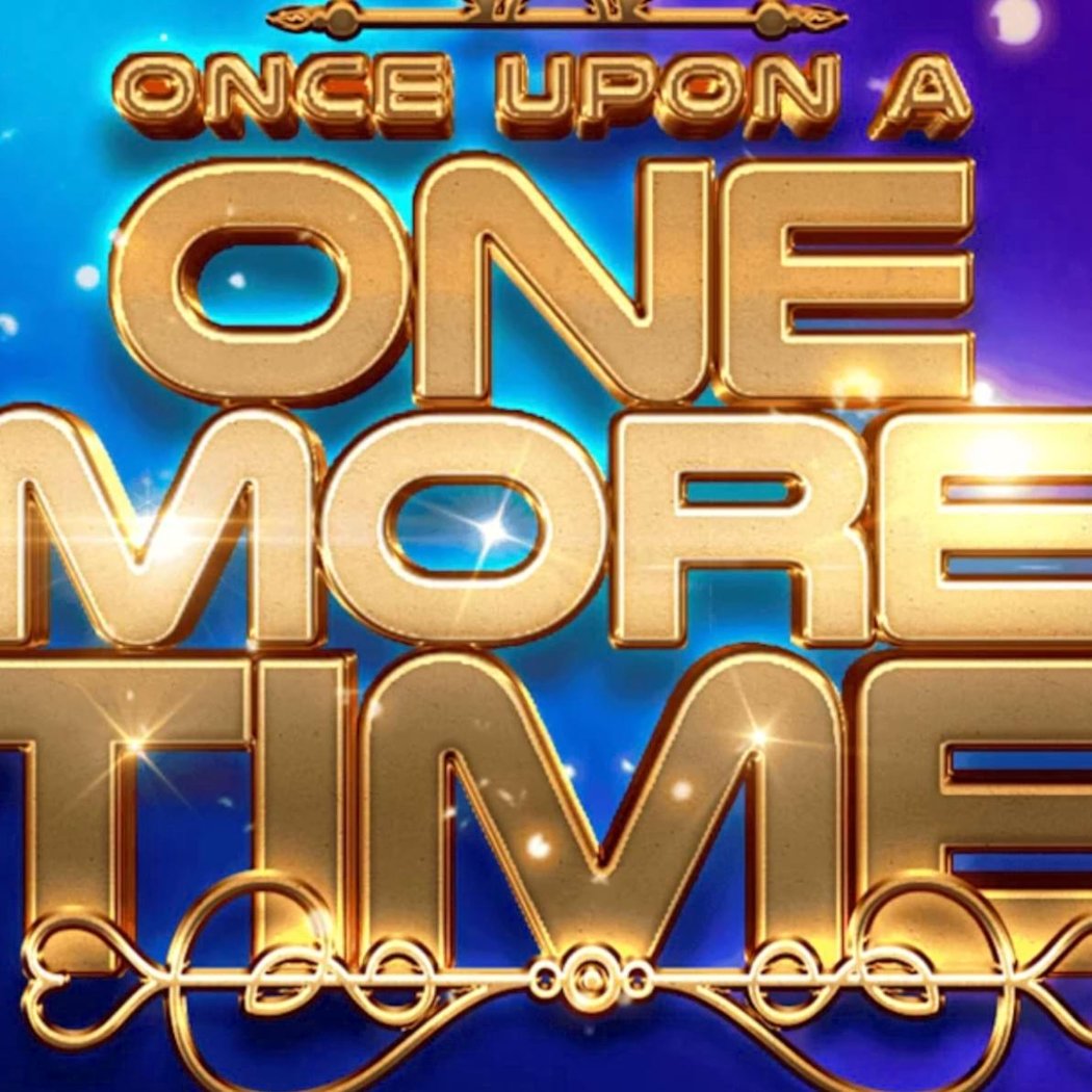 Once Upon a One More Time