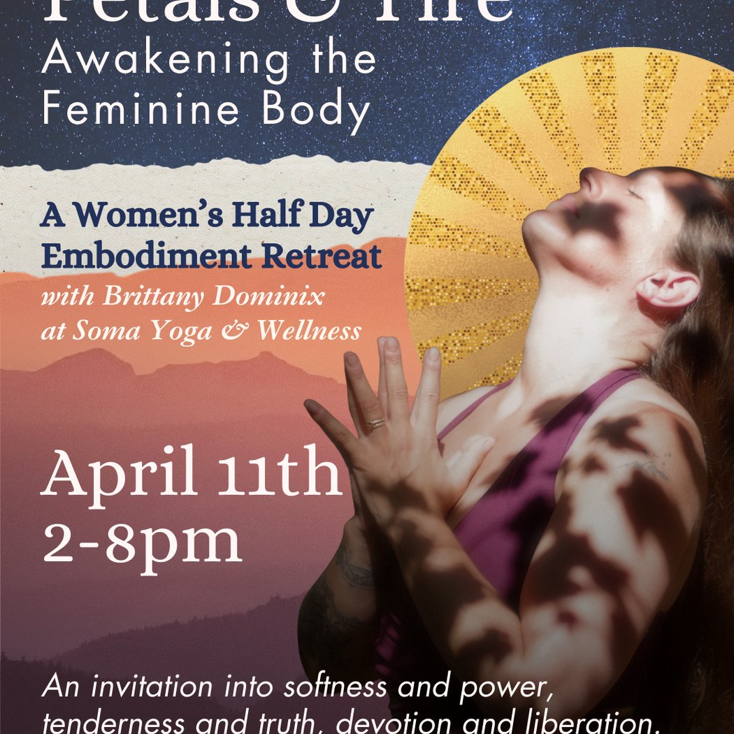 Petals & Fire: Awakening the Feminine Body - A 6-Hour Women’s Embodiment Retreat 1