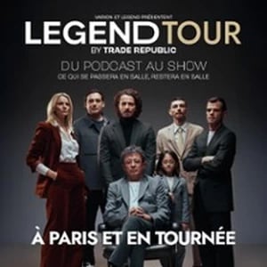 Legend Tour By Trade Republic - Du Podcast au Show - Tournée 3