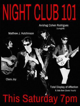 Avishag Cohen Rodrigues (Cumgirl8), Matthew J. Hutchinson, Total Display of Affection ft. Bob Bert (Sonic Youth), Clara Joy 1