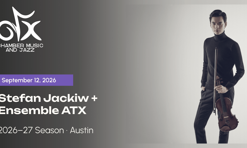 Stefan Jackiw and Ensemble ATX