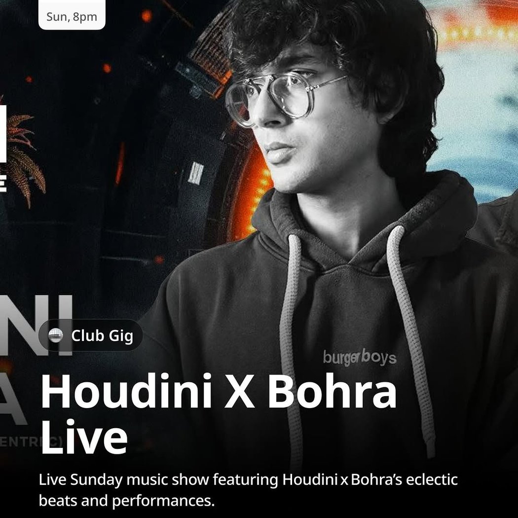 Houdini X Bohra Live 1