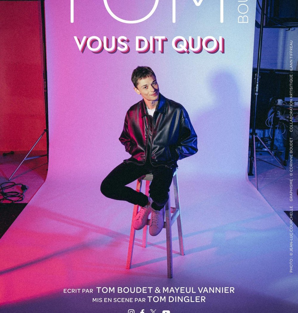 Tom Boudet vous dit quoi 1