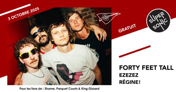 Forty Feet Tall • EZEZEZ • Régine! 1