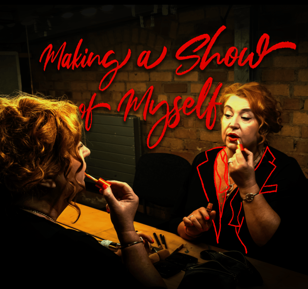 Making a Show of Myself 1
