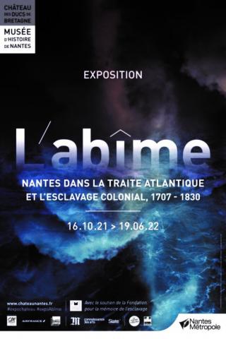 Exposition « L’ABÎME, Nantes dans la traite atlantique et l'esclavage colonial 1707-1830 »