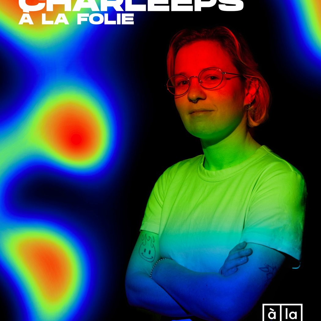 Un Peu · Beaucoup · Charleeps à La Folie 1