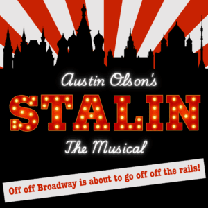STALIN: The Musical 2