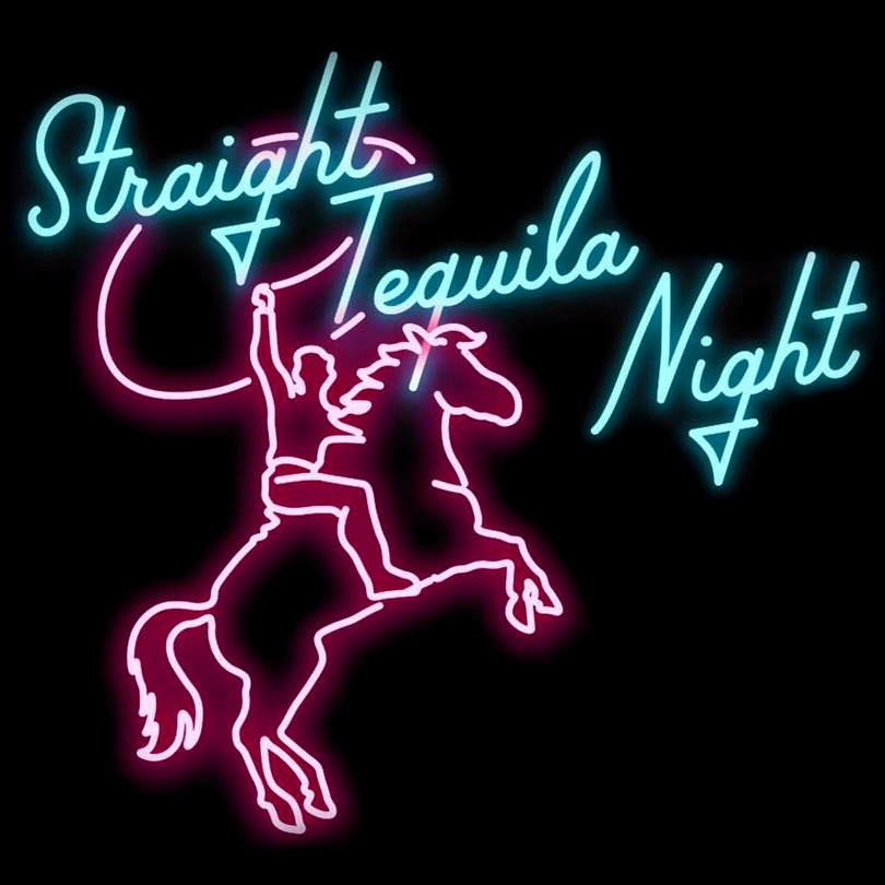 Straight Tequila Night 2