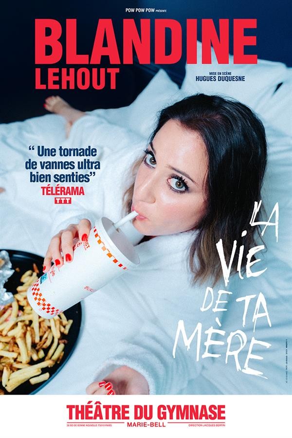 Blandine Lehout : La Vie de ta mère 1