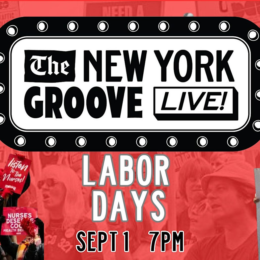 New York Groove: Labor Days