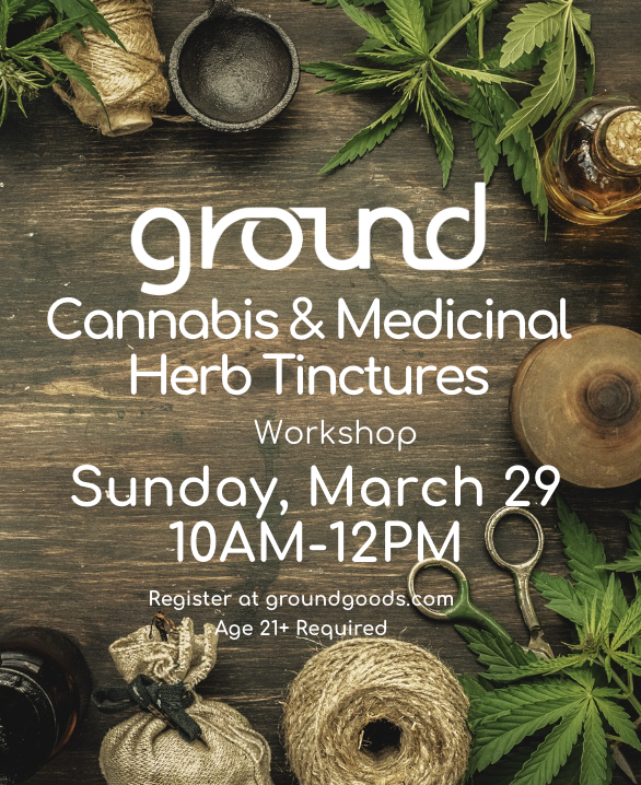 Cannabis & Medicinal Herb Tincture Workshop 1
